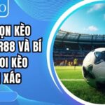 Cách chọn kèo bóng đá DR88