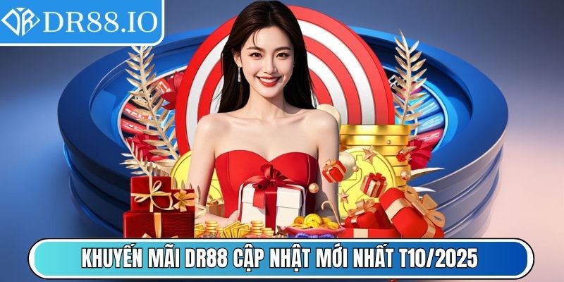 Dr88 Io - Link Vào Nhà Cái Dr88 Số 1 Châu Á - Mới Nhất 2025 8 Khuyến mãi DR88 cập nhật mới nhất T10/2025